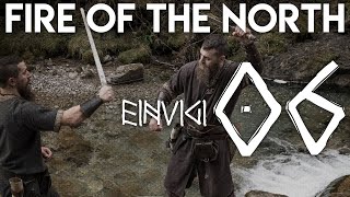 Fire of the North VI - Einvigi