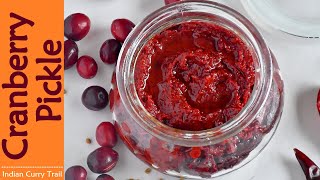 Cranberry Pickle | Indian Style Cranberry Pickle | குருதிநெல்லி ஊறுகாய்