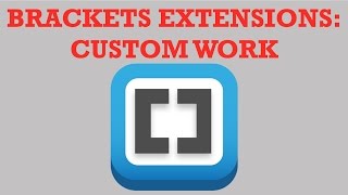 Brackets Extensions - Tabs Custom Work