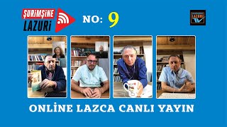 Şurimşine Lazuri #9 - Online Lazca Canlı Yayın (İsmail Bucaklişi)