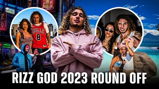 RIZZ GOD 2023 ROUND OFF