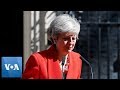 UK Prime Minister Theresa May Announces Resignation Amid Brexit Chaos