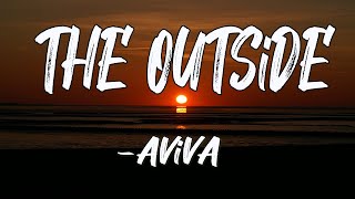 THE OUTSiDE(Lyrics)-AViVA ||Core Lyrics