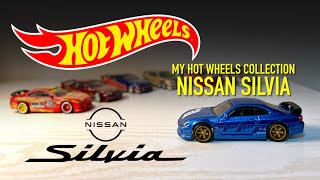 My HOT WHEELS COLLECTION. Nissan Silvia. 1/64 Scale. MyCollection.