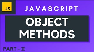 Objects Methods in JavaScript | Functions inside Objects | Keys, Values, Methods in Objects.