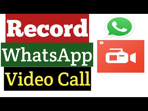 WhatsApp Video Call Recorder Record WhatsApp Video Call on Mobile