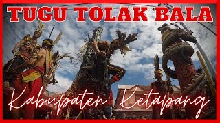 TUGU TOLAK BALA KETAPANG || Tugu Perdamaian