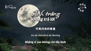 [Vietsub] Ánh trăng không trả lời (月光不答) - Bế Văn Tư (闭文思)