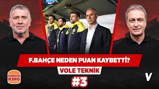 Fenerbahçe teknik heyeti Sivasspor'u hiç mi izlemedi? | Önder Özen, Metin Tekin | VOLE Teknik #3