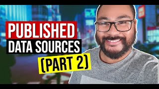 Tableau Online: Connecting to Published Data Sources (Part 2)