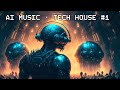 AI Generated Music - Tech House #1