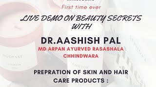 Ayurveda Lectures// in Hindi// Dr. Aashish Pal//Cosmetic preparation// herbal// chemical free//Ayur