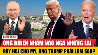 Tiêu điểm quốc tế 21/1: Ông Biden nhắm vào Nga nhưng lại gây hại cho Mỹ, ông Trump phải làm sao?