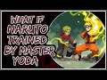 What If Naruto Trained By Master Yoda || Part-1 ||