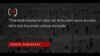 Dinçer Demirkent: \