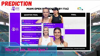 PREDICTION WTA Miami Open 🎾🔥 tennis 2023 🎾🔥