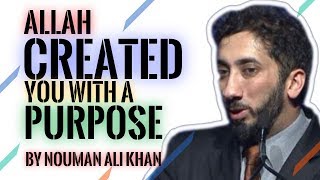 Allah created you with a purposeIAmazing Reminder Nouman Ali Khan New ReminderIDaily Islamic Lecture