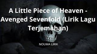 A Little Piece of Heaven - Avenged Sevenfold (Lirik Lagu Terjemahan)