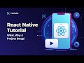 Tut 2: Introduction & First Hello World App | React Native Tutorial for Beginners to Advance