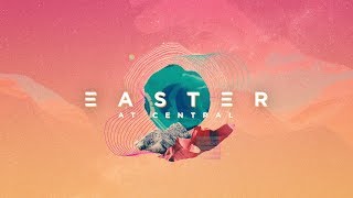 Easter At Central 2018