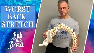 WORST Back Stretch EVER. Stop This Today! Can Cause Back Pain & Sciatica. Do This Instead. (Updated)