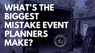The Biggest Mistakes Event Planners Make