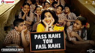 Pass Nahi Toh Fail Nahi - Shakuntala Devi| Vidya Balan |Sunidhi Chauhan|Sachin-Jigar|Vayu |31st July