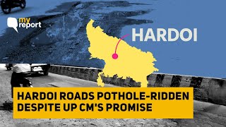 Despite UP CM’s Promise, Poor State of Roads in My Hometown Hardoi | The Quint