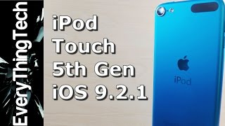 iPod 5th Generation iOS 9.2.1 Review