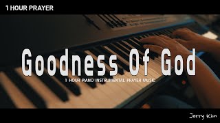 [1시간] 하나님의 선하심 Goodness Of God (Lyrics) Bethel MusicㅣPrayer MusicㅣPiano Cover by Jerry Kim