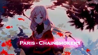 Chainsmokers - Paris // NIGHTCORE