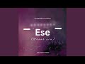 Ese (Thank You)