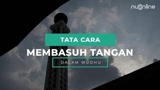 Tata Cara Membasuh Tangan dalam Wudhu