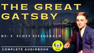 [Full AudioBook] The Great Gatsby - 1925 | By F. Scott Fitzgerald