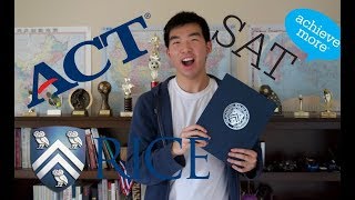 HOW I GOT INTO RICE UNIVERSITY: Stats (SAT, ACT, GPA, APs etc.)