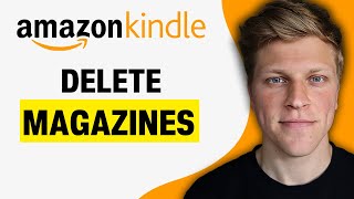 How To Delete Magazines From Kindle Unlimited (2025)