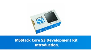 M5Stack CoreS3 Introduction