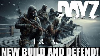 DAYZ BUILD \u0026 DEFEND IS BACK! | Two New Missions For Us To Fail