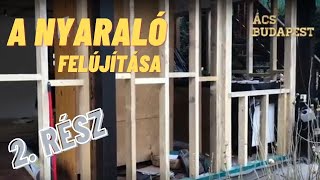 A nyaraló felújítása - 2. Rész