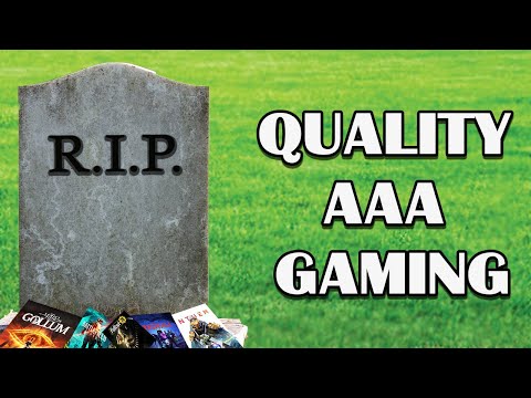The Death of Quality AAA Games