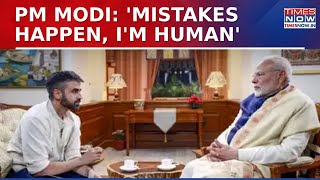 PM Modi's Podcast Debut On Zerodha Co-Founder Nikhil Kamath's Show: 'Mistakes Happen, I’m Human'