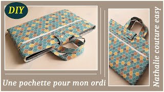 Coudre une pochette pour mon ordi / Nathalie couture easy/ pouch laptop