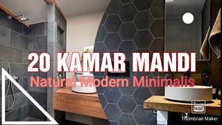 20 KAMAR MANDI Natural Modern SUPER KEREN #kamarmandi #bangunan #minimalismodern