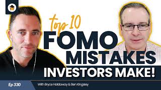 330 | Top 10 FOMO Mistakes Investors Make!