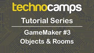 GameMaker #3 - Objects & Rooms