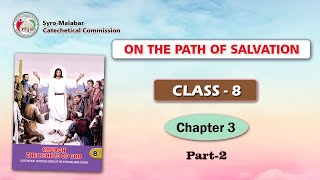 ON THE PATH OF SALVATION | CLASS 8 | CHAPTER 3| PART 2| Syro-Malabar