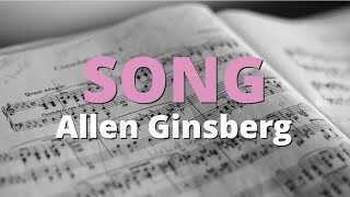 Song ~ Allen Ginsberg | Powerful Poetry