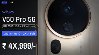 Vivo V50 Pro 5G India Launch Date , Price | Vivo V50 Pro 5G Specs , Chipset | Vivo V50 Pro 5G