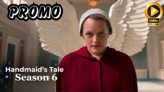 THE HANDMAID’s TALE Season 6 Teaser With Elisabeth Moss \u0026 Madeline Brewer Trailer Release Details