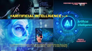 INTERNET OF THINGS(IOT) + ARTIFICIAL INTELLIGENCE(A.I.) (#IOT with #A.I).